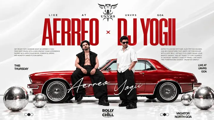 DJ Aerreo x DJ Yogii Live at UNVRS Goa poster